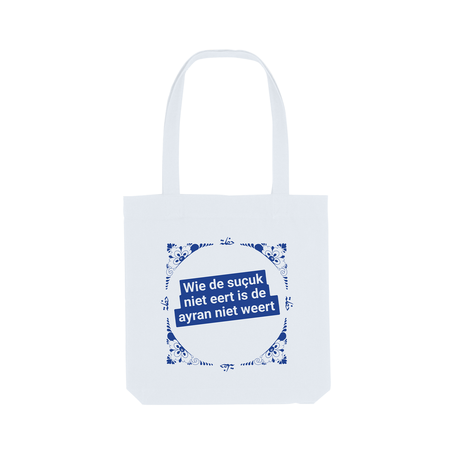 Totebag - Wie de suçuk niet eert is de ayran niet weert
