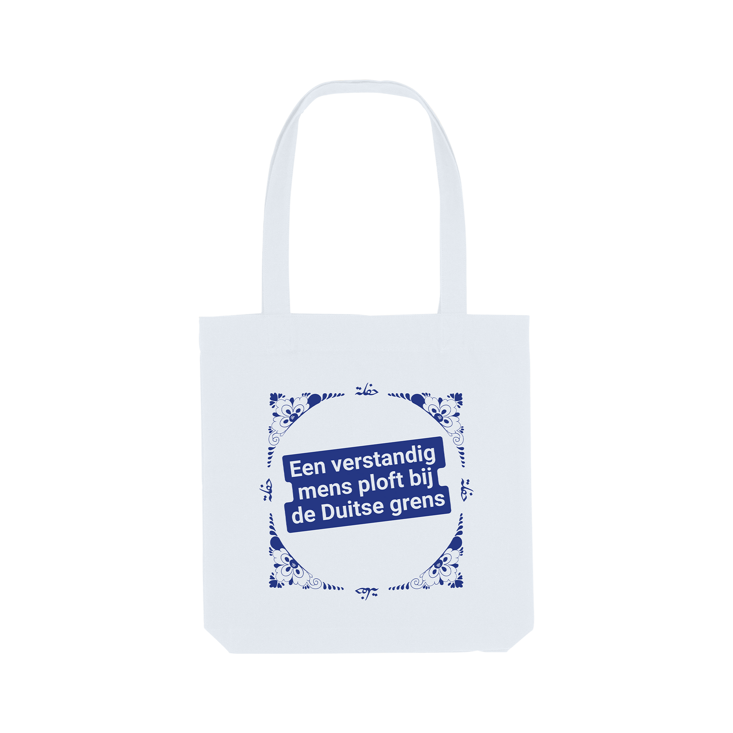 Totebag - Een verstandig mens ploft bij de Duitse grens